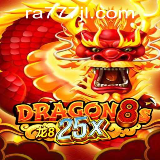 Exploring the Enchanting World of Dragon8s25x: A Comprehensive Guide