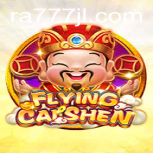 Discover the Enchanting World of 'FlyingCaiShen' - A Mesmerizing Gaming Experience