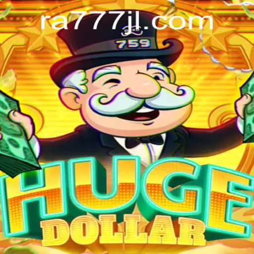 HugeDollar Game: A Comprehensive Overview of RA777 Adventure