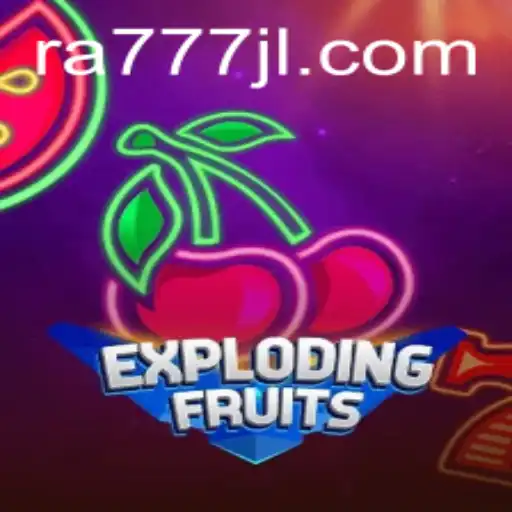 ExplodingFruits: An Exciting New Game Experience with RA777