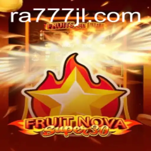 Exploring the Exciting World of FruitrNovaSupe30: A Revolutionary Gaming Experience with RA777